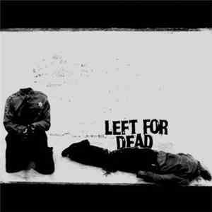 Left For Dead  - Devoid Of Everything