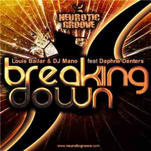 Louis Bailar & DJ Mano Feat. Daphne Denters - Breaking Down
