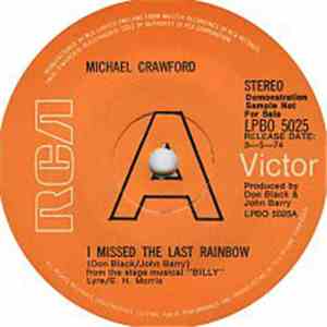 Michael Crawford - I Missed The Last Rainbow / The Lady From L.A.