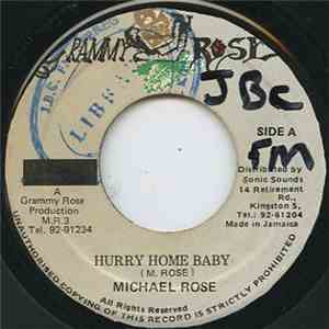 Michael Rose - Hurry Home Baby