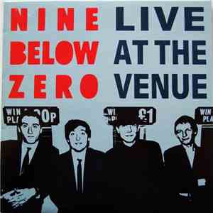 Nine Below Zero - Live At The Venue
