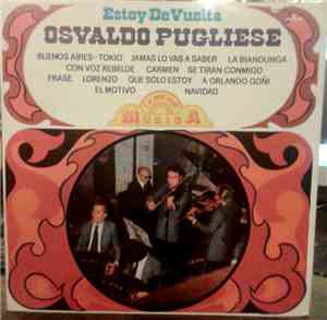 Osvaldo Pugliese - Estoy De Vuelta