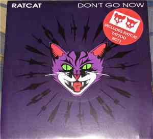 Ratcat - Don't Go Now
