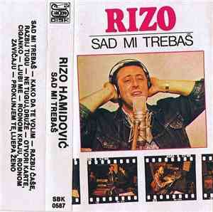 Rizo - Sad Mi Trebaš