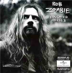 Rob Zombie - Educated Horses