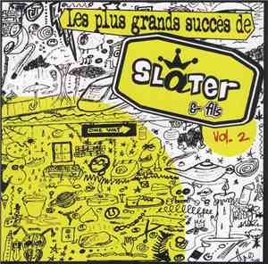 Slater & Fils - Les Plus Grands Succès De Slater & Fils  Vol. 2