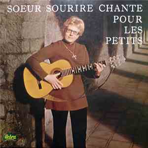 Soeur Sourire - Chante Pour Les Petits