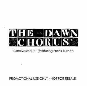 The Dawn Chorus  Featuring Frank Turner - Carnivalesque