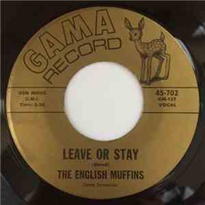 The English Muffins - It's My Pride / Leave Or Stay