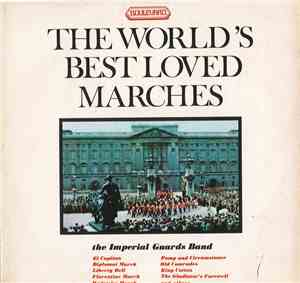 The Imperial Guards Band - The World's Best Loved Marches