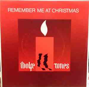 The Wolfe Tones - Remember Me At Christmas / Uncle Nobby's Steamboat
