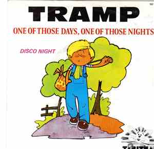 Tramp  - One Of Those Days One Of Those Nights