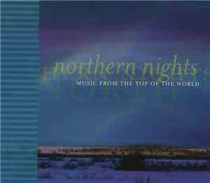 Various - Northern Nights (Music From The Top Of The World)