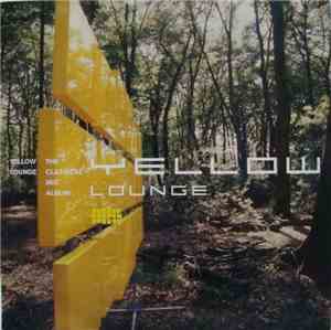Various - Yellow Lounge - The Classical Mix Album