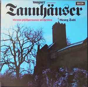 Wagner - Vienna Philharmonic Orchestra, Georg Solti - Tannhäuser (Paris Ver ...