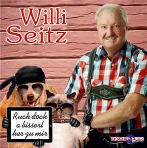 Willi Seitz - Ruck Doch A Bisser Her Zu Mir