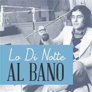 Al Bano - Io Di Notte