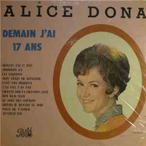 Alice Dona - Demain J'ai 17 Ans