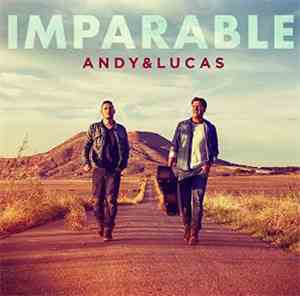 Andy & Lucas - Imparable