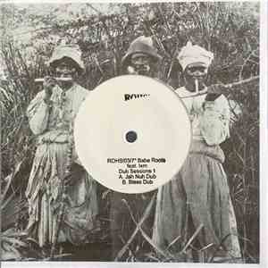 Babe Roots Feat. Ixm - Dub Sessions 1