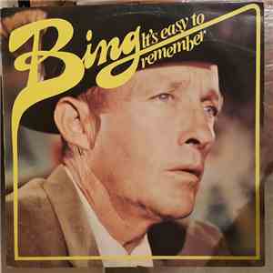 Bing Crosby - It's Easy To Remember