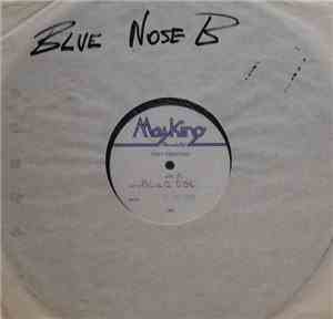 Blue Nose B - Forever Passing Trains