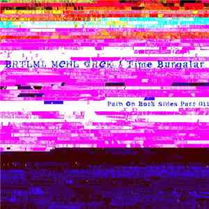 Brtlmj Mchl Grck / Time Burgalar - Pain On Both Sides Part 011
