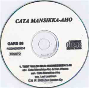 Cata Mansikka-Aho - Tuot Valon Mun Huoneeseen