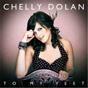 Chelly Dolan - To My Feet