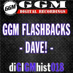 Dave!  - GGM Flashbacks - Dave! -