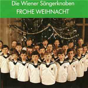 Die Wiener Sängerknaben - Frohe Weihnacht