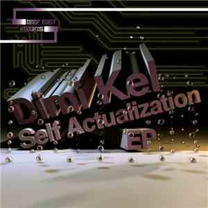Dimi Kel - Self Actualization EP