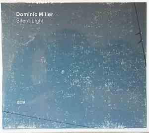 Dominic Miller - Silent Light