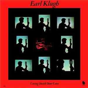 Earl Klugh - Living Inside Your Love