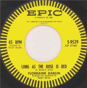 Florraine Darlin - Long As The Rose Is Red / I Don't Know