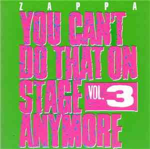 Frank Zappa - You Can't Do That On Stage Anymore Vol. 3