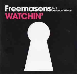 Freemasons Feat. Amanda Wilson - Watchin'