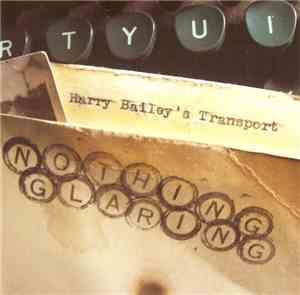 Harry Bailey's Transport - Nothing Glaring