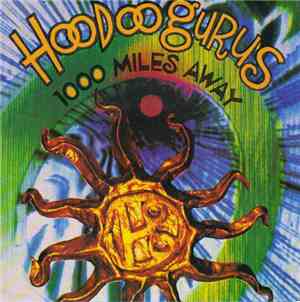 Hoodoo Gurus - 1000 Miles Away