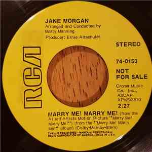 Jane Morgan - Marry Me! Marry Me! / Three Rest Stops (And Thirteen Bridges)