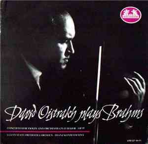 Johannes Brahms / David Oistrakh, Saxon State Orchestra Dresden, Franz Konw ...