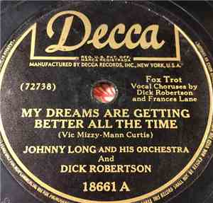 Johnny Long and his orchestra And Dick Robertson - My Dreams Are Getting Be ...
