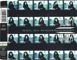 Judy Weiss - Weil Du Wiederkommst
