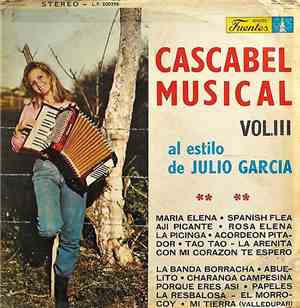 Julio Garcia  - Cascabel Musical - Vol. III