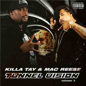 Killa Tay, Mac Reese, T-Millz, Stressmatic - Tunnel Vision, Volume 2