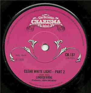 Lindisfarne - Clear White Light - Part 2