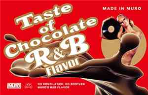 Muro - Taste Of Chocolate R&B Flavor