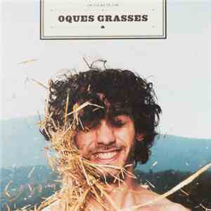 Oques Grasses - Un Dia No Sé Com