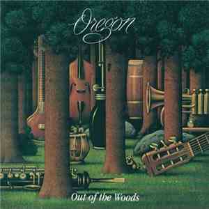 Oregon - Out Of The Woods