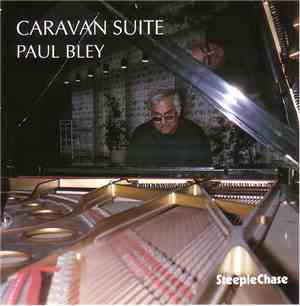 Paul Bley - Caravan Suite
